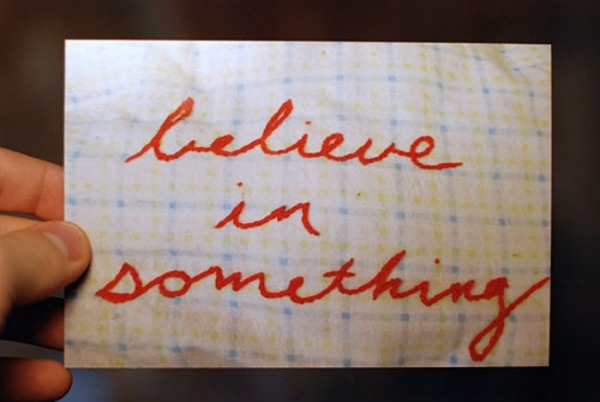 Believe in Something